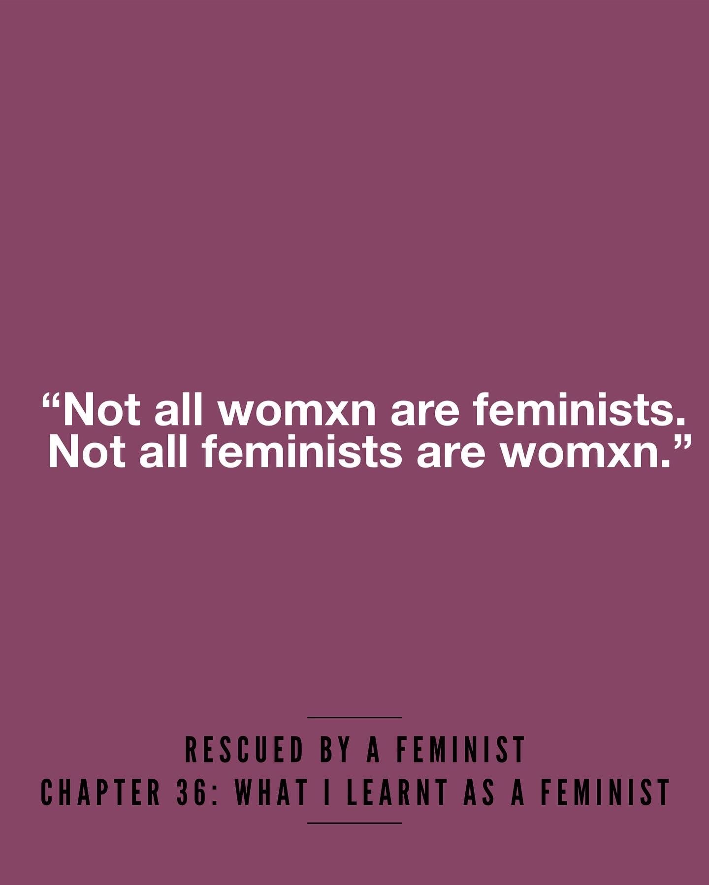 WHAT I LEARNT AS A FEMINIST: CHAPTER 36