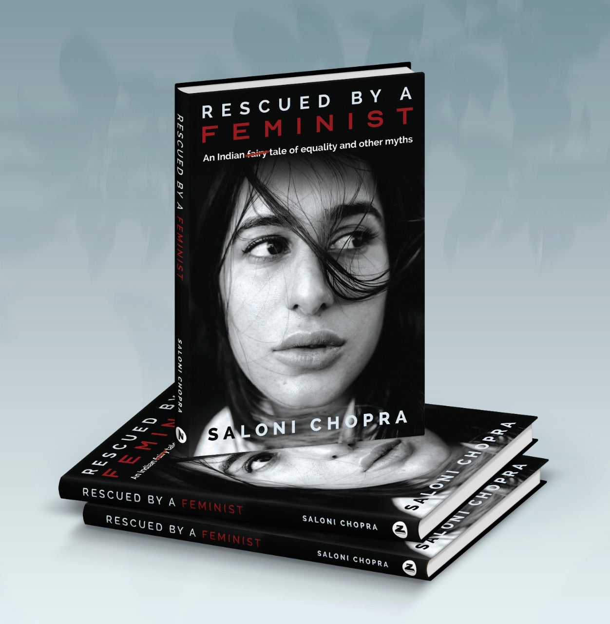 Rescued by a Feminist: An Indian Tale of Equality and Other Myths